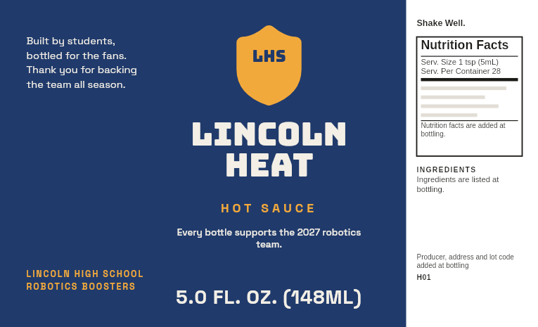 3D preview: Booster club label “Lincoln Heat” with a school crest and cause line on a mild 5 oz hot sauce bottle. Drag to turn the bottle.